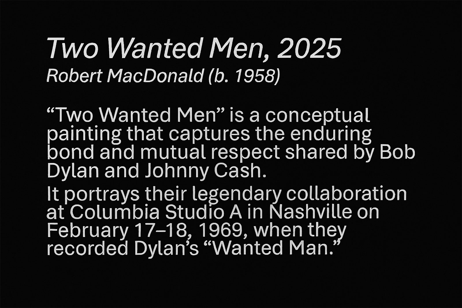 Two Wanted Men (Dylan & Cash) — Limited Hand-Finished Canvas Painting 30×20 by Robert MacDonald 3 Two Wanted Men (Dylan & Cash) — Limited Hand-Finished Canvas Painting 30×20 by Robert MacDonald - Image 3